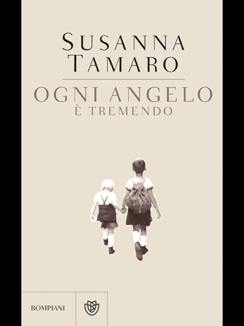 Ogni angelo è tremendo di Susanna Tamaro