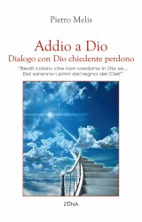 Pietro Melis: Addio a Dio e Scontro tra culture