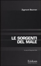 Le sorgenti del male di Bauman: storia della tecnica e dell’uomo