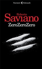 ZeroZeroZero, il nuovo romanzo-verità di Roberto Saviano