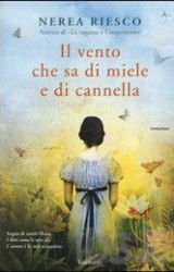 Romanzo storico: Il vento che sa di miele e di cannella di Nerea Riesco