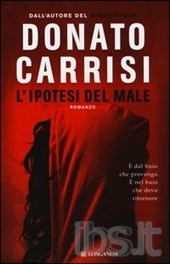 L’ipotesi del male: il thriller di Donato Carrisi