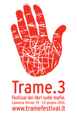 Trame 3, il Festival dei libri sulle mafie 2013