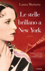 Le stelle brillano a New York (The Chaperone) | Laura Moriarty