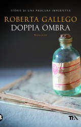 Roberta Gallego: Doppia ombra