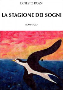 La stagione dei sogni- Ernesto Rossi