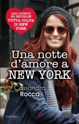 Una Notte D’Amore a New York di Cassandra Rocca