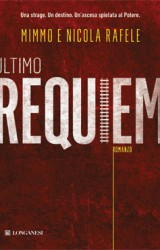 Ultimo requiem: 1980-1993 la zona grigia, bombe, stragi, attentati. La verità, forse