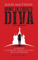 Nome in codice: Diva, spie ed eros Made in Russia | Jason Matthews