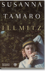 Illmitz, il romanzo d’esordio di Susanna Tamaro