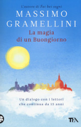 La Magia Di Un Buongiorno di Massimo Gramellini | Recensione
