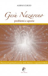 Gesù Nazareno, problemi e aporie di Albino Curcio