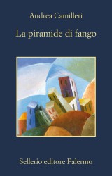 La piramide di fango di Andrea Camilleri, il ritorno di Montalbano