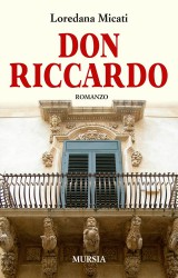 Don Riccardo, una Macondo siciliana di Loredana Micati