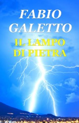 Il Lampo di Pietra, ebook di fantascienza di Fabio Galetto