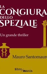 La congiura dello speziale di M. Santomauro