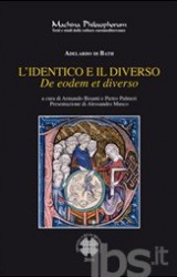 L’identico e il diverso (De eodem et diverso) di Adelardo di Bath