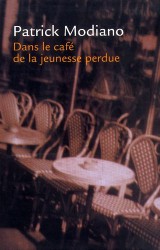 Nel caffè della giovinezza perduta, il situazionismo di Patrick Modiano