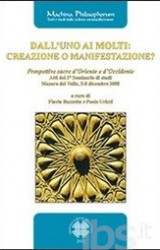 Dall’Uno ai Molti: Creazione o Manifestazione?