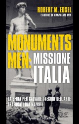 “Salvate l’arte italiana”: Monuments Men in azione con la collaborazione dei tedeschi