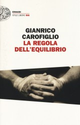 La regola dell’equilibrio di Gianrico Carofiglio, ritorna l’avvocato Guerrieri