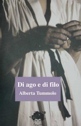 Intervista a Alberta Tummolo, autrice de Di ago e di filo