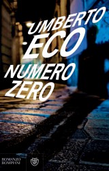 Numero Zero, il settimo romanzo di Umberto Eco