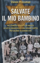 Salvate il mio bambino di Steven Pressman. A futura memoria…