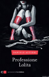 Professione Lolita – “Finché non fottiamo il mondo”