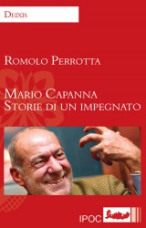 Mario Capanna: storia d’un impegnato. A non morir d’oblio e di vergogna