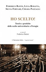“Ho scelto! Teorie e pratiche delle scelte universitarie a Perugia”