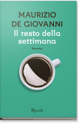 Il resto della settimana di Maurizio De Giovanni