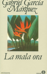 “La mala ora” di Gabriel Garcia Márquez