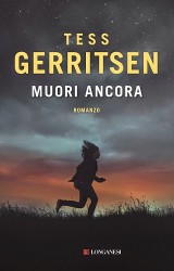 Muori ancora di Tess Gerritsen