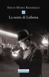 La notte di Lisbona di Erich Maria Remarque