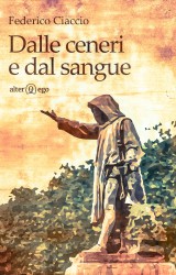 Dalle ceneri e dal sangue di Federico Ciaccio