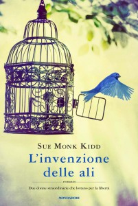 L'invenzione delle ali di Sue Monk Kidd