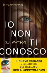 Io non ti conosco di S.J.Watson