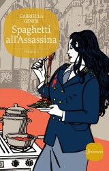 Spaghetti all’assassina di Gabriella Genisi | Sonzogno