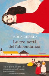 Le tre notti dell’abbondanza di Paola Cereda