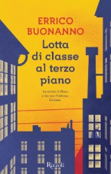 Errico Buonanno – Lotta di classe al terzo piano: rivoluzione, libertà sogno