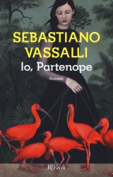 “Io Partenope” l’ultimo lavoro di Sebastiano Vassalli
