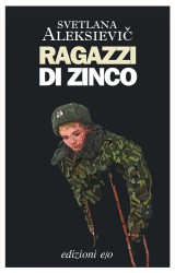 “I ragazzi di zinco” di Aleksievic Svetlana