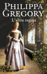 “L’altra regina” di Philippa Gregory