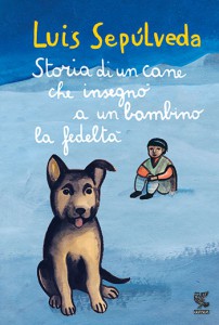 Sepulveda_Storia-di-un-cane-che-insegno-a-un-bambino-la-fedelta