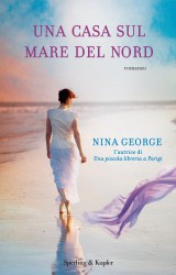 Una casa sul mare del Nord di Nina George