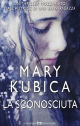 “La sconosciuta” di Mary Kubica