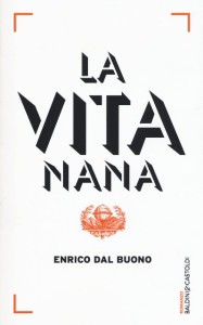 La vita nana