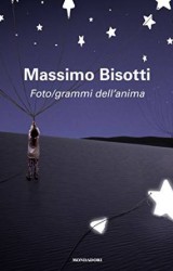 “Foto/grammi dell’anima” di Massimo Bisotti