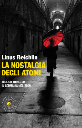 La nostalgia degli atomi di Linus Reichlin